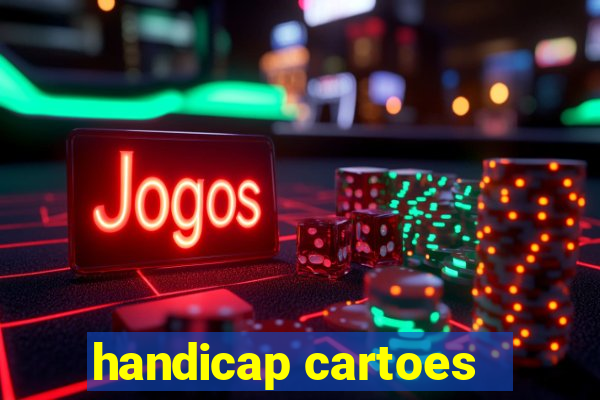 handicap cartoes - 0.5